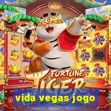 vida vegas jogo